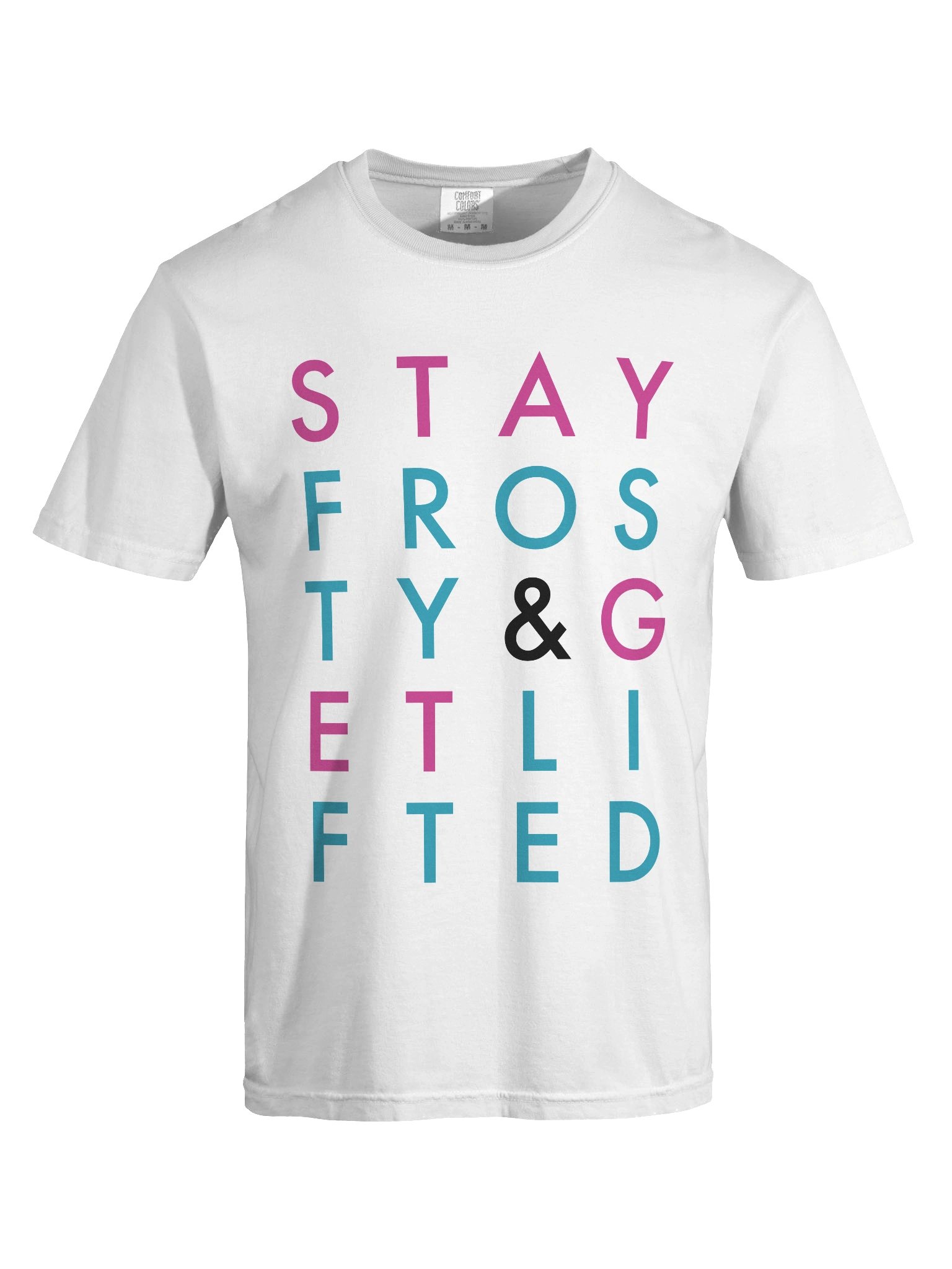 Stay Frosty & Get Lifted: Typography Tee product image (20)