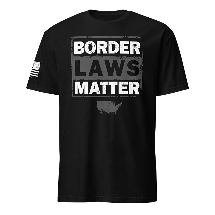 Border Laws Matter product image (1)