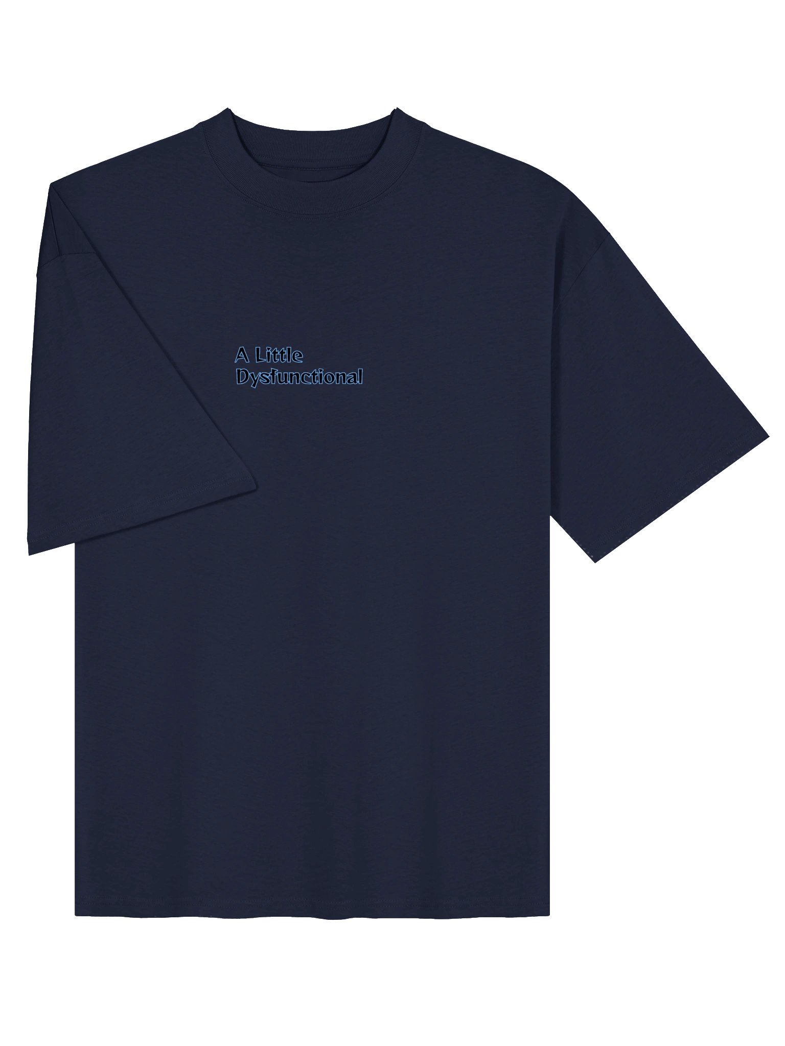 A Little Dysfunctional, CS Oversized T-shirt product image (1)