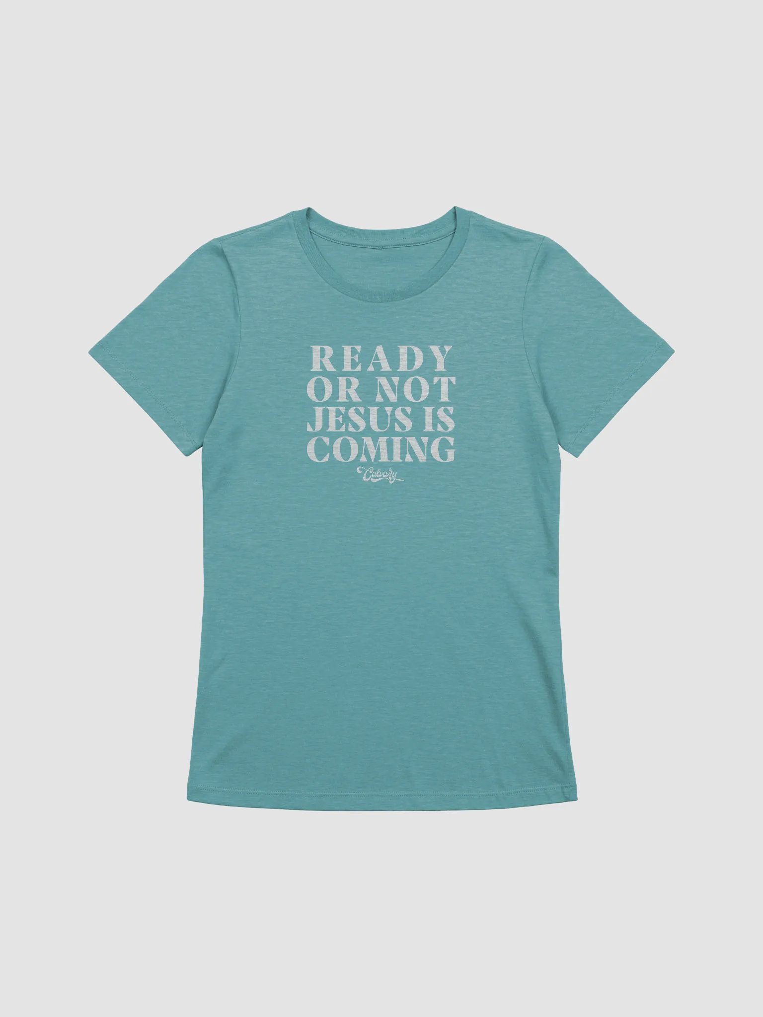 Ready Or Not, Jesus Is Coming T-shirt (Women's) product image (1)