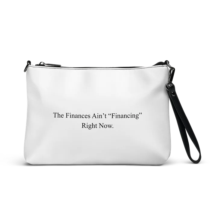 "Finances Ain't Financing" Crossbody Bag product image (1)