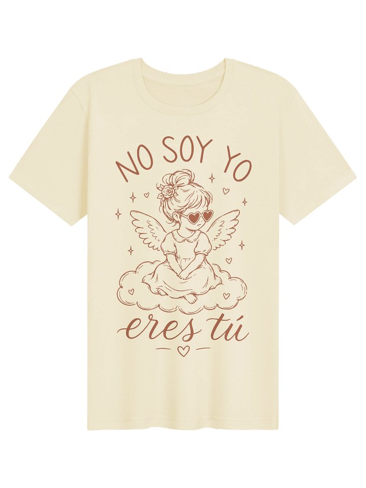 No Soy Yo, Eres Tu Camiseta Unisex product image (1)