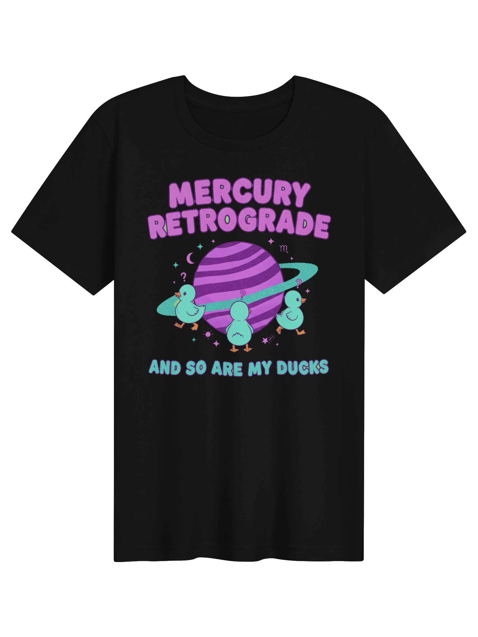 Mercury Retrograde and So Are My Ducks Tee product image (1)