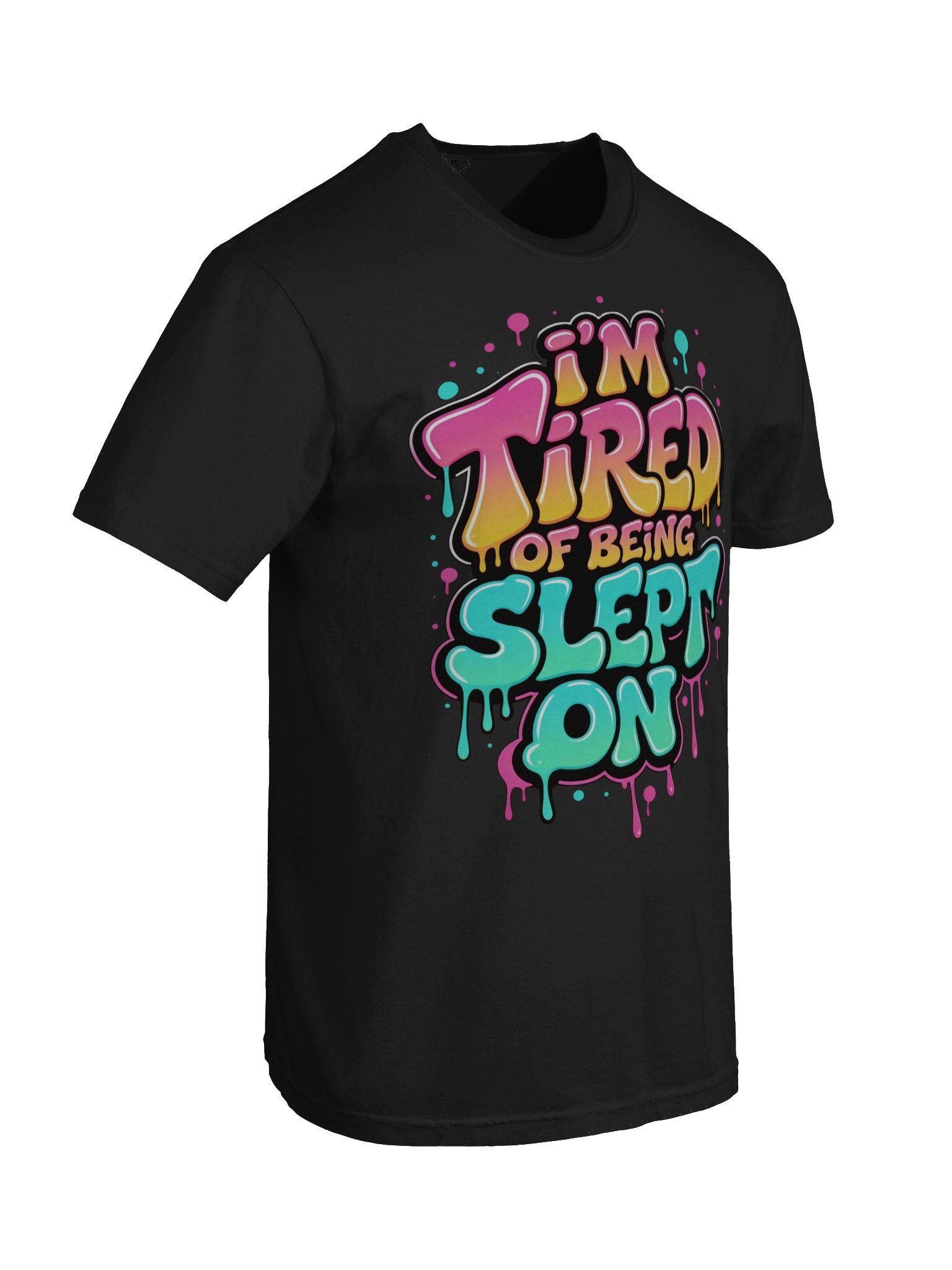 Being Slept On Tee product image (48)