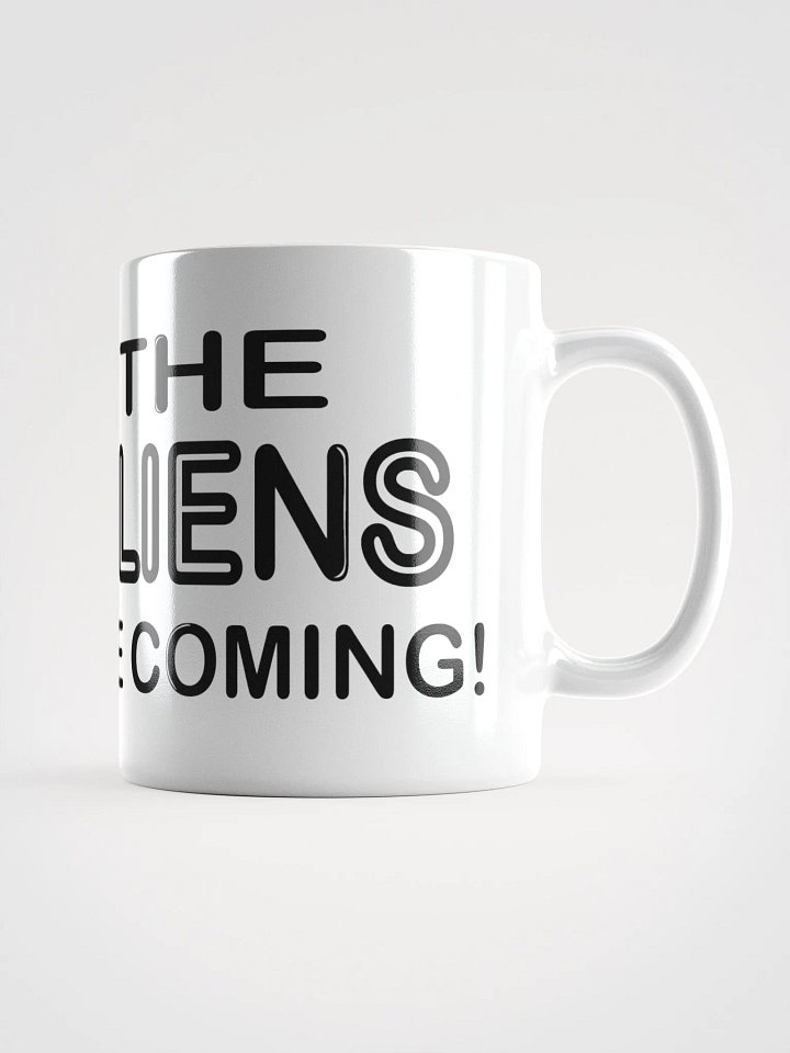 The Aliens Are Coming! #2 - White Glossy Mug product image (2)