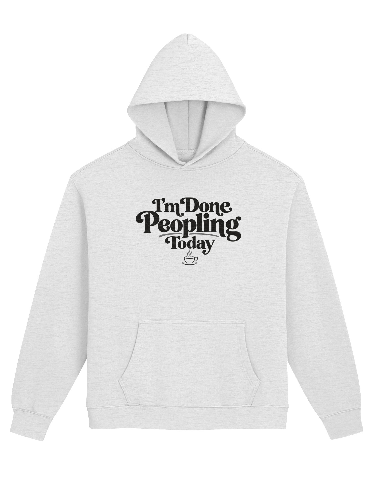 I’m Done Peopling Today - Unisex Hoodie product image (1)