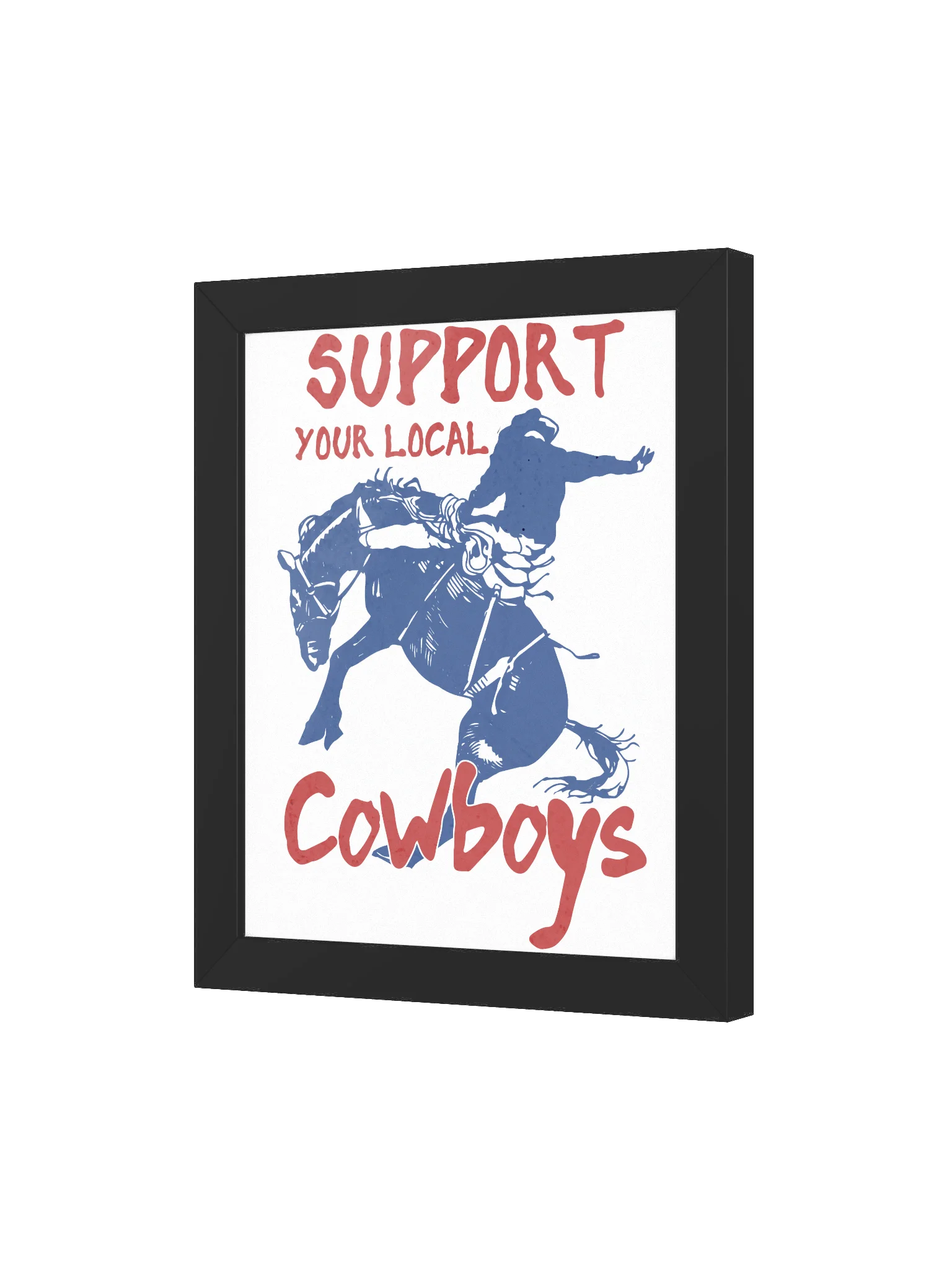 Support Your Local Cowboys™ Framed Print product image (12)