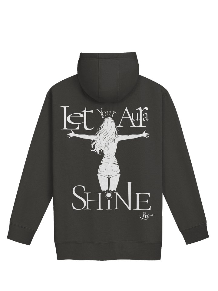 Think Like a Leo...Let Your Aura Shine Zodiac Hoodie product image (2)