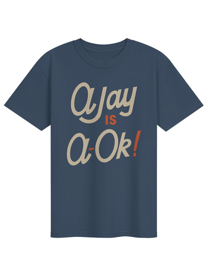 Ajay is A-Ok! Tee product image (1)