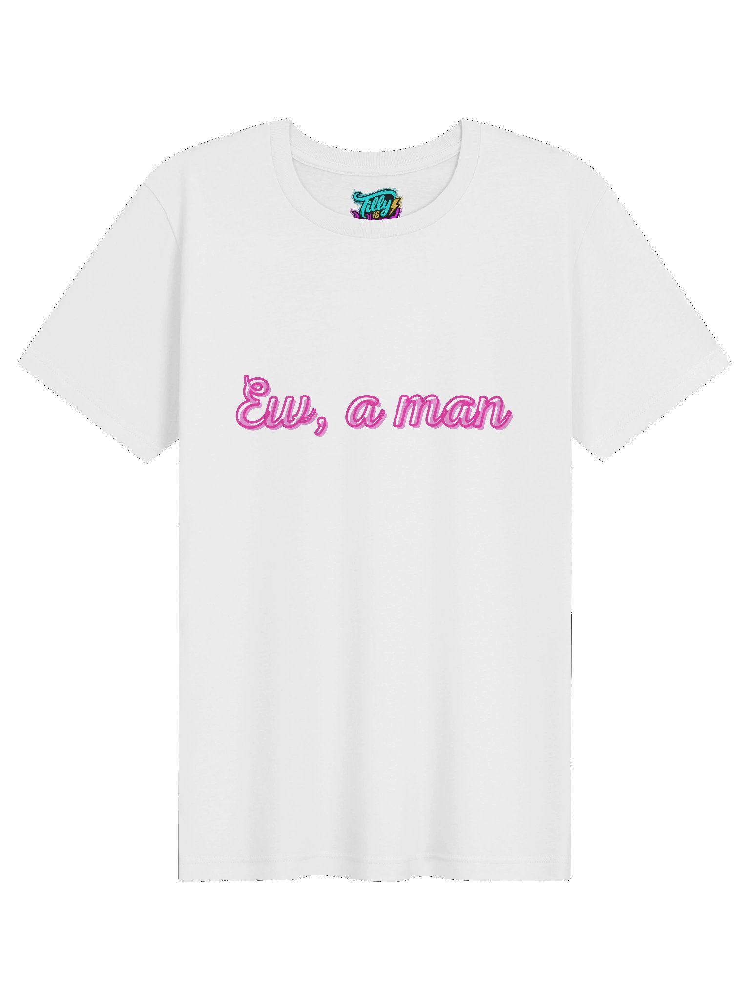 "Ew, a man" Women's T-Shirt product image (1)