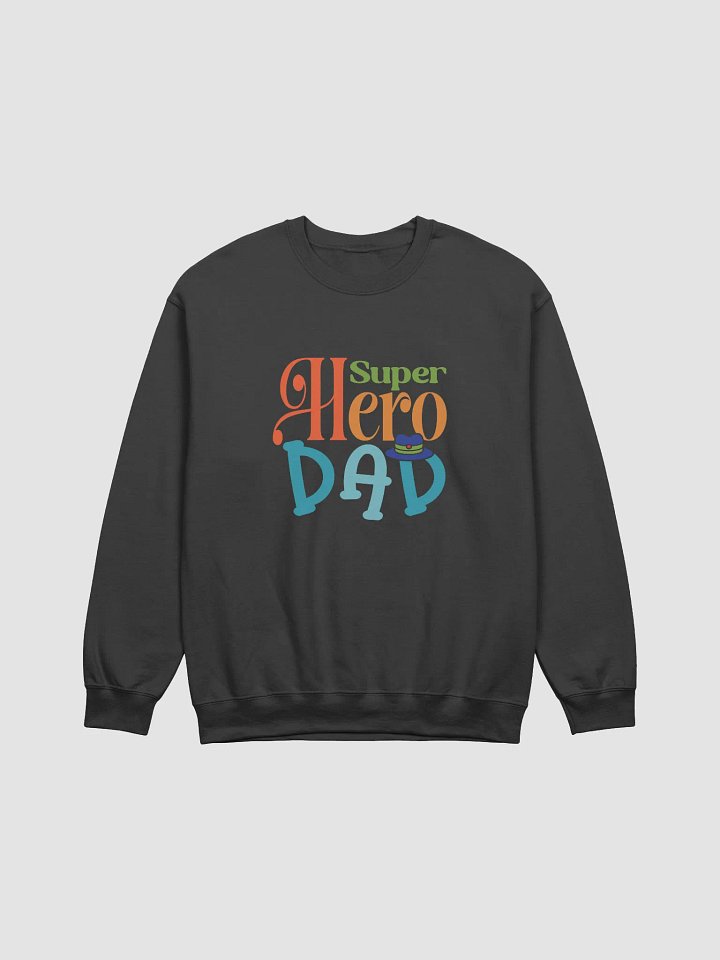 Colorful Super Hero Dad Crewneck product image (1)