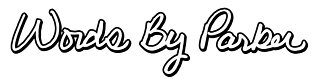 Words By Parker Merch Shop