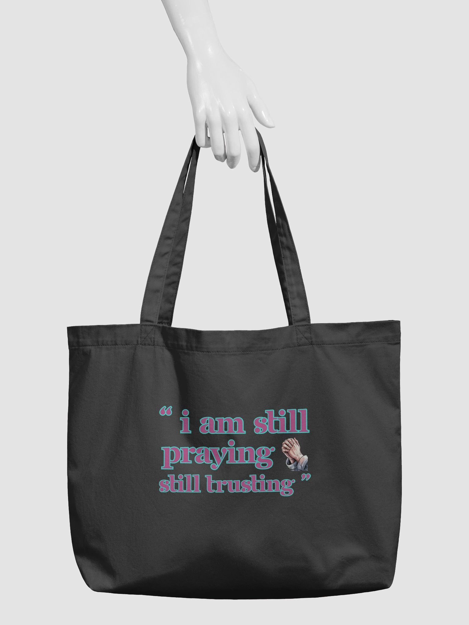 I am Still Praying, Still Trusting Eco Tote Bag. product image (4)