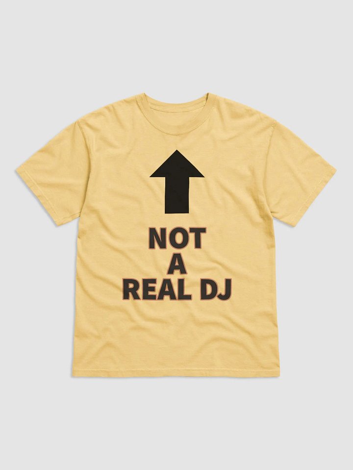 Not A Real DJ Tee product image (1)