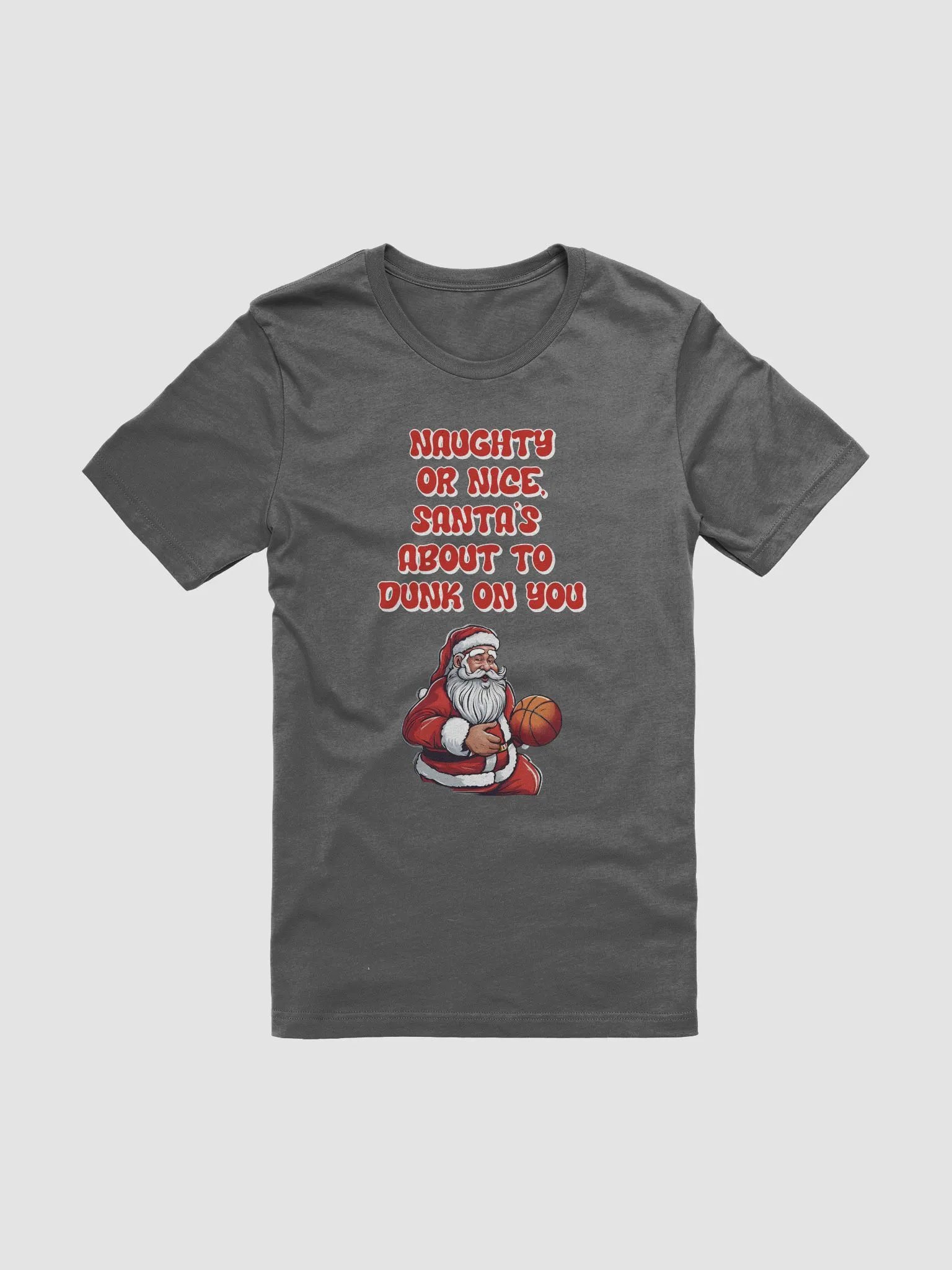 Naughty or Nice, Santa's About To Dunk On You - Basketball T-shirt product image (5)