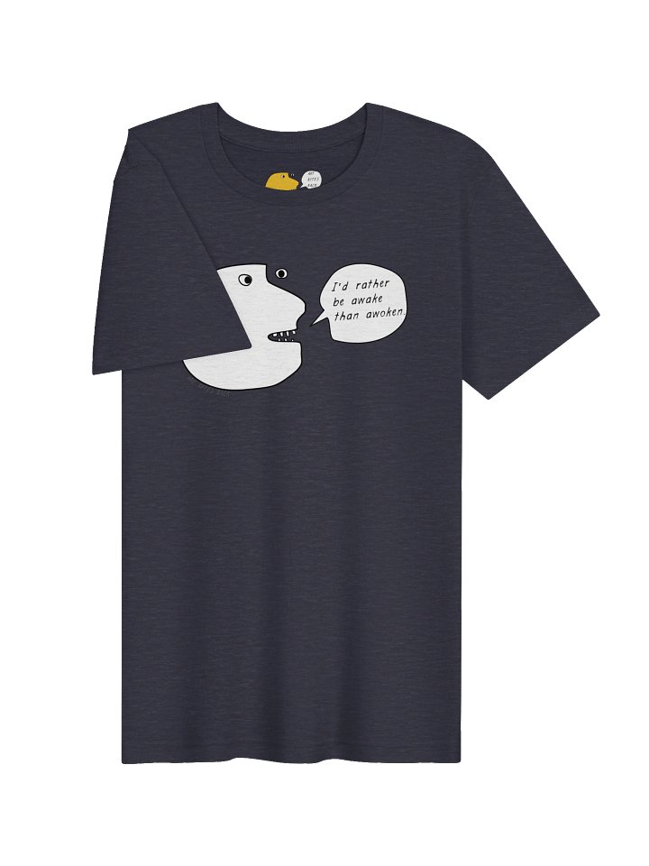 I'd Rather Be Awake than Awoken product image (2)