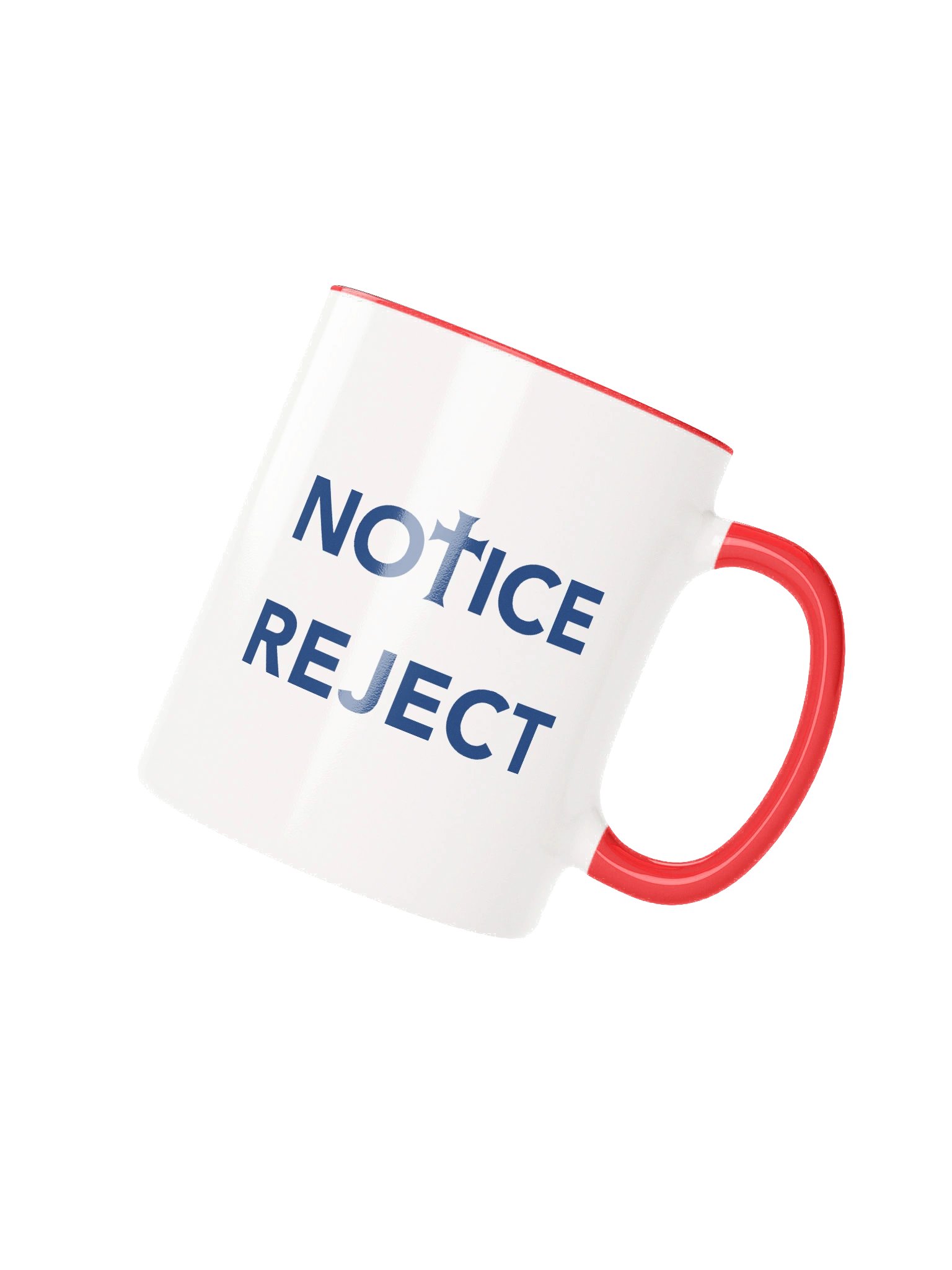 Notice & Reject Mug product image (2)