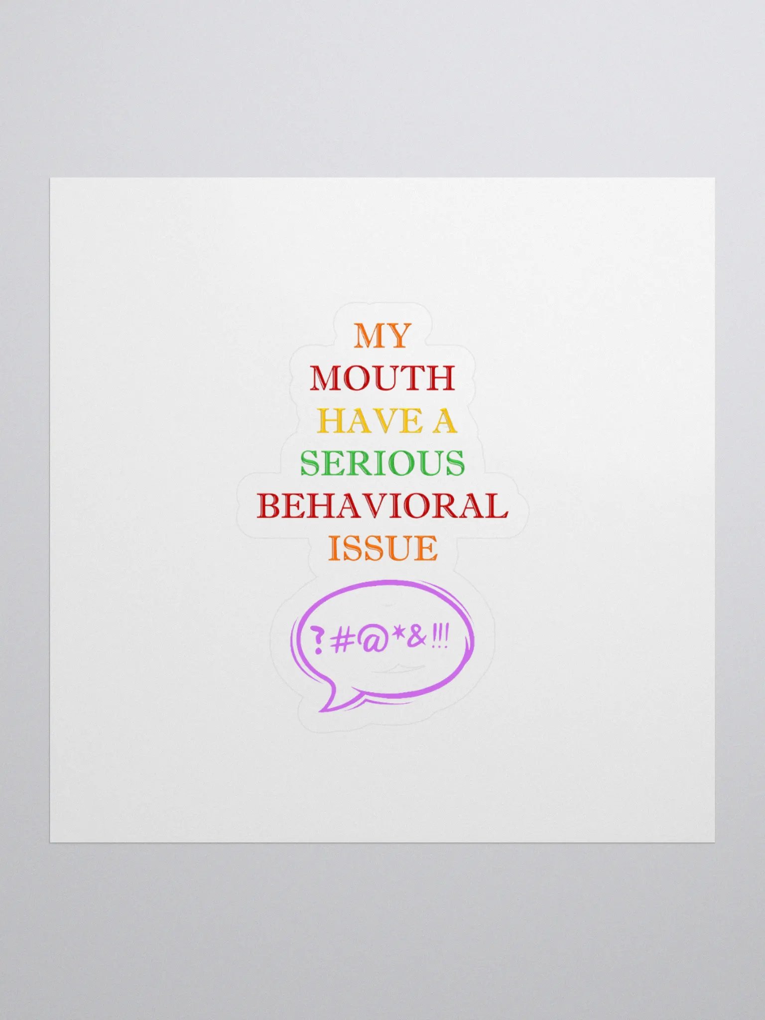 My Mouth Have A Serious Behavioral Issue Sticker product image (1)