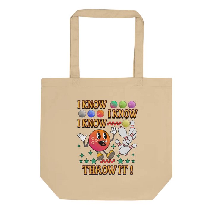 I Know I Know I Know Throw It Bowling Strike in Style Tote Bag product image (1)