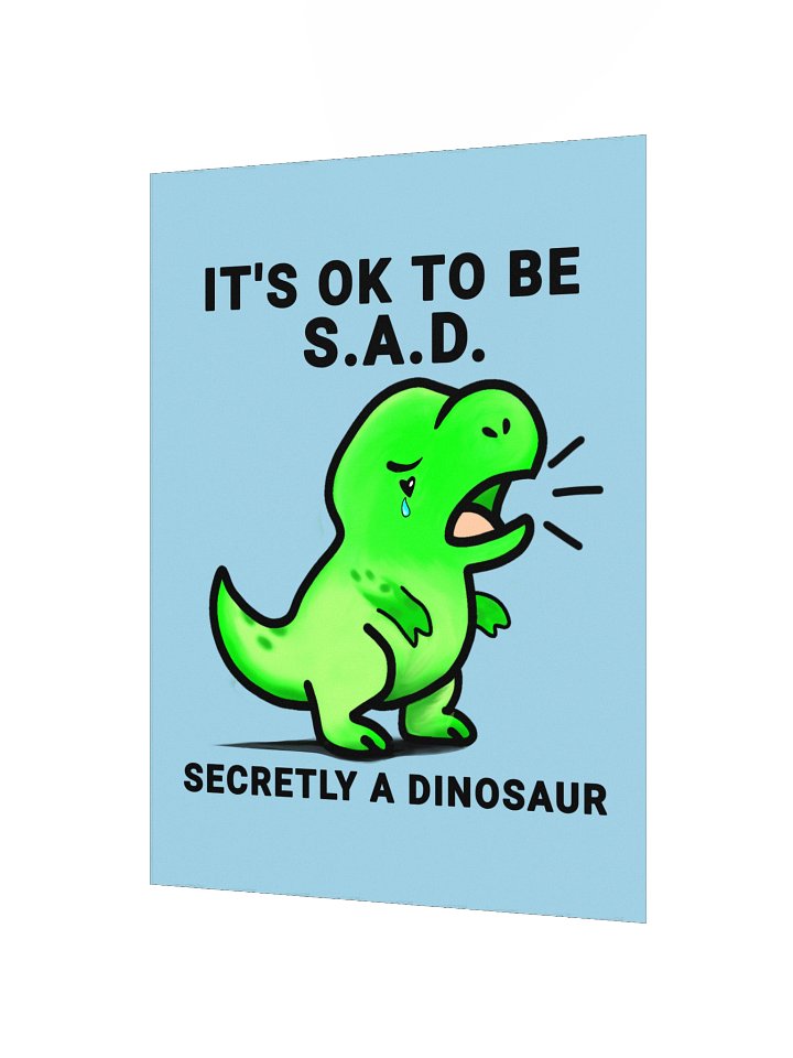 S.A.D. Dino- Poster Print product image (4)