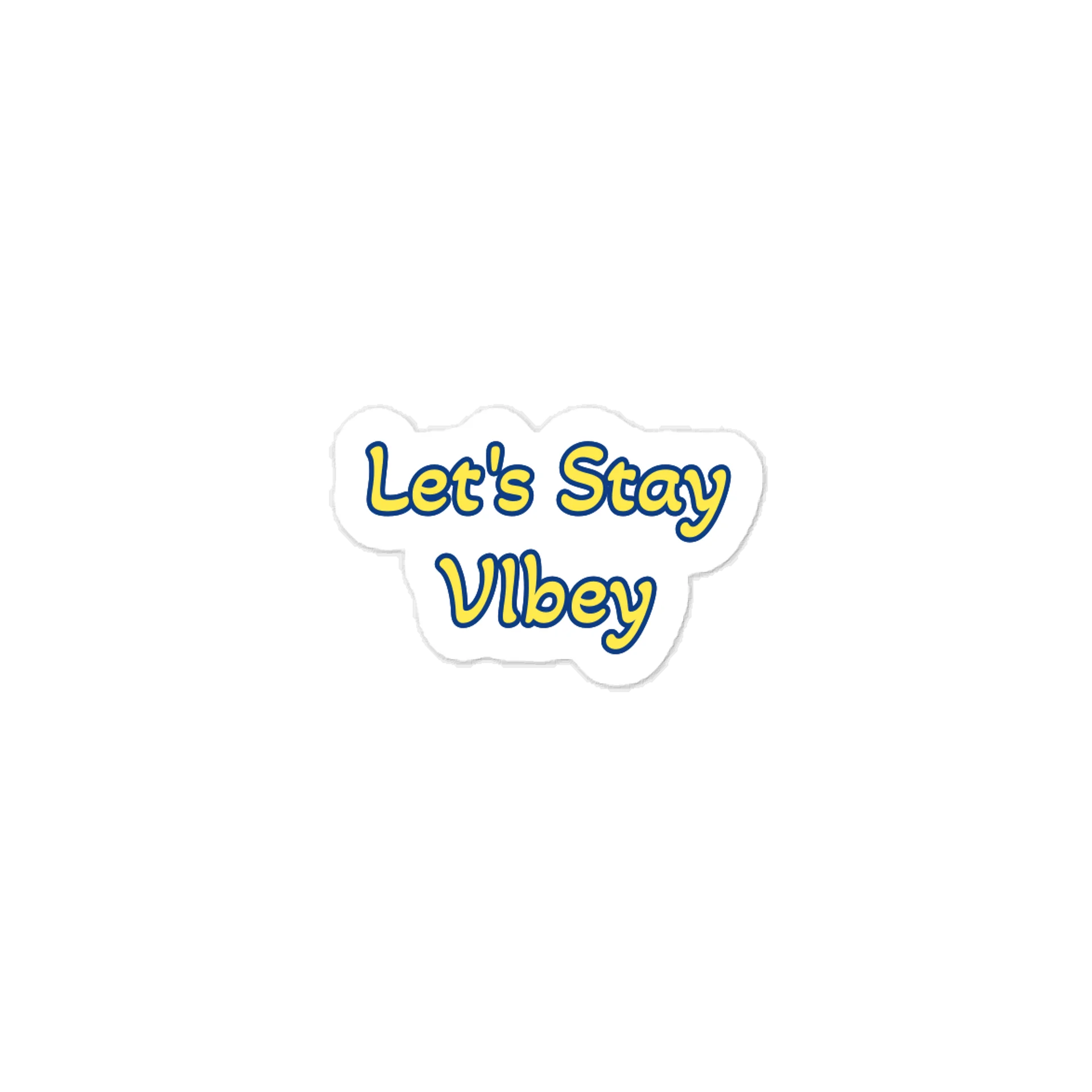 Let's Stay VIbey Sticker product image (1)