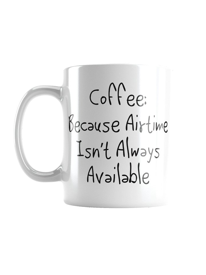 Coffee Because Airtime Isn’t Always Available Mug – Roller Coaster Fan Gift product image (1)