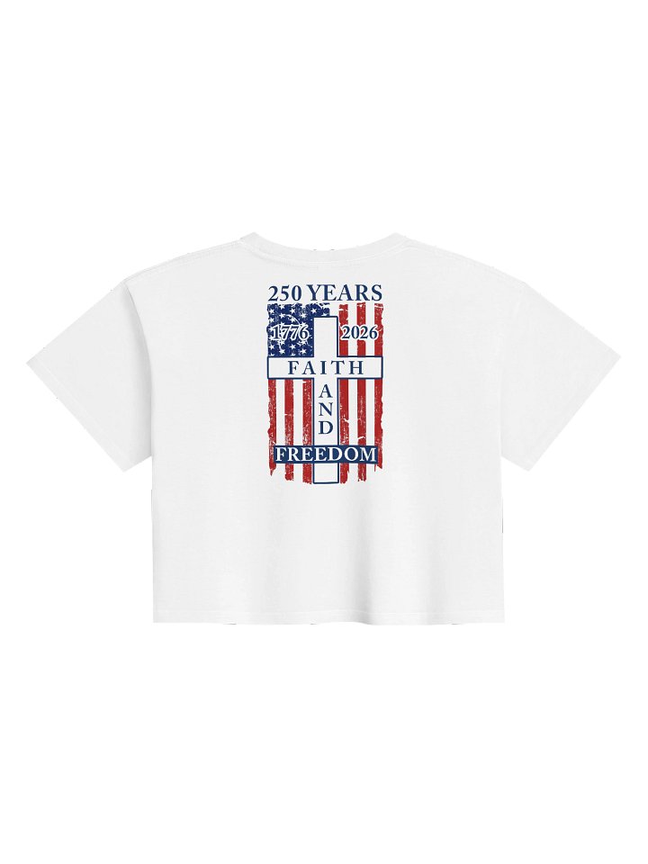 Faith & Freedom 250 Women’s Crop — Banner Edition product image (1)