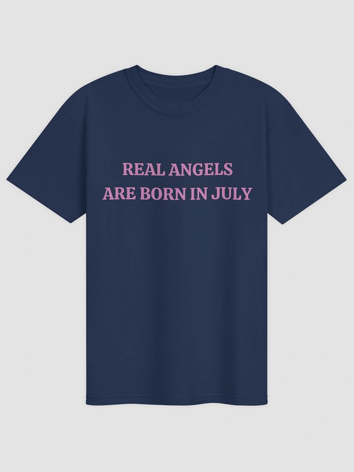 Real Angels Are Born In July T-shirt product image (1)
