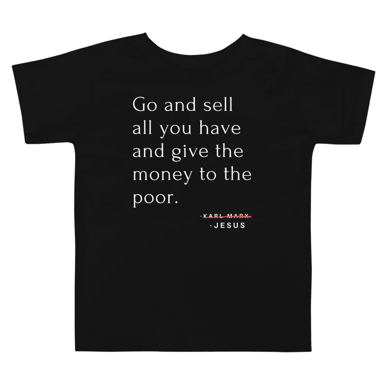 Go and Sell All You Have Toddler T-Shirt product image (1)