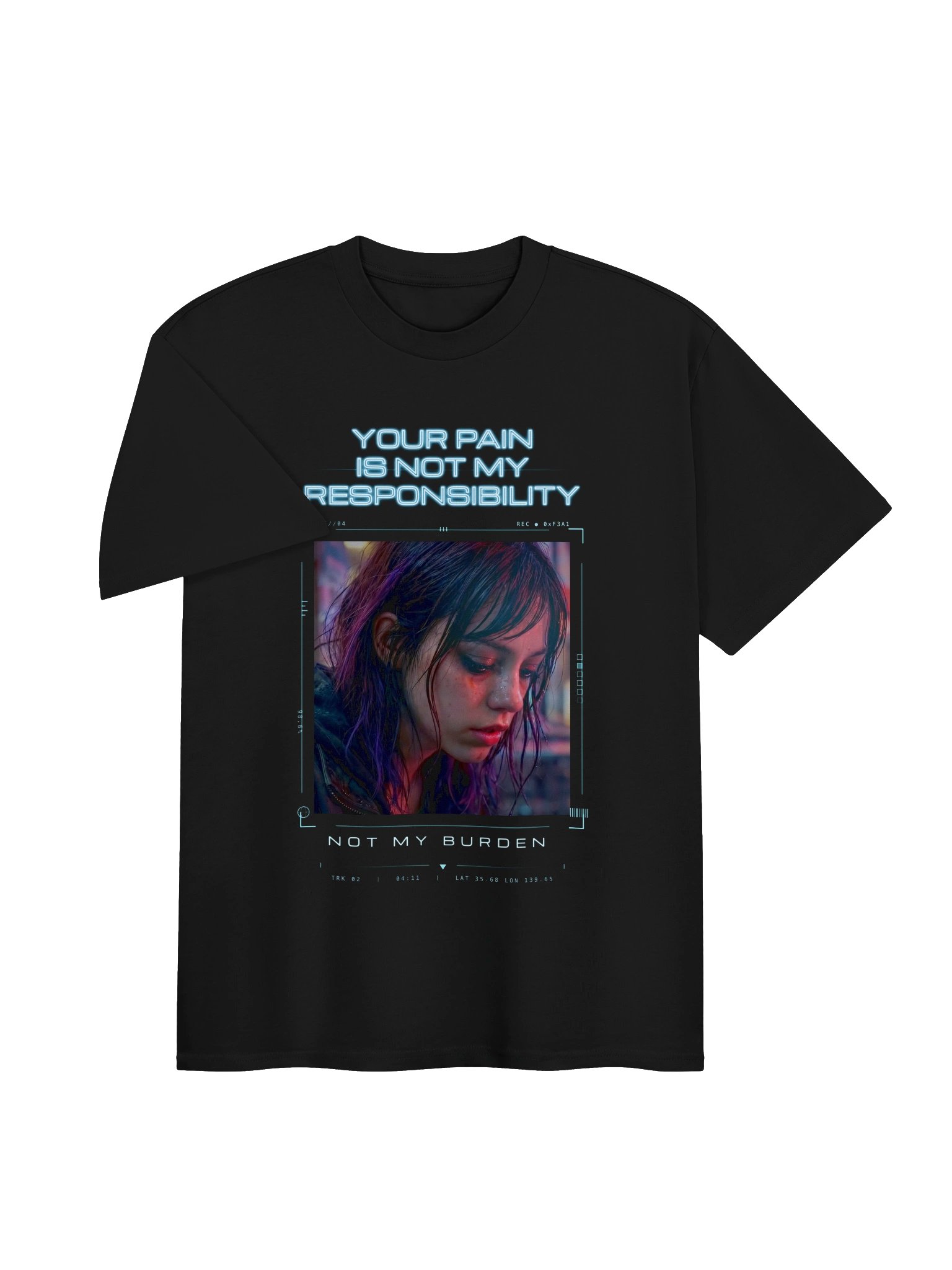 Your Pain Is Not My Responsibility: Not My Burden T-Shirt product image (8)