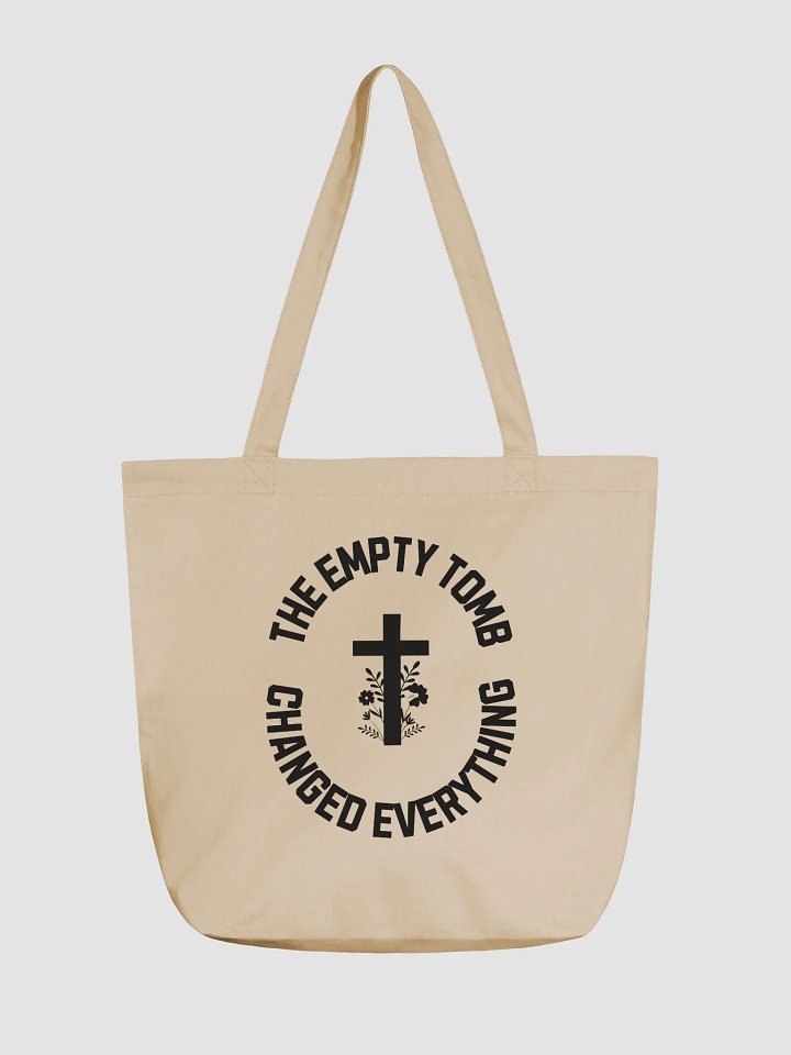 The Empty Tomb Changed Everything – Bold Faith Tote Bag product image (1)