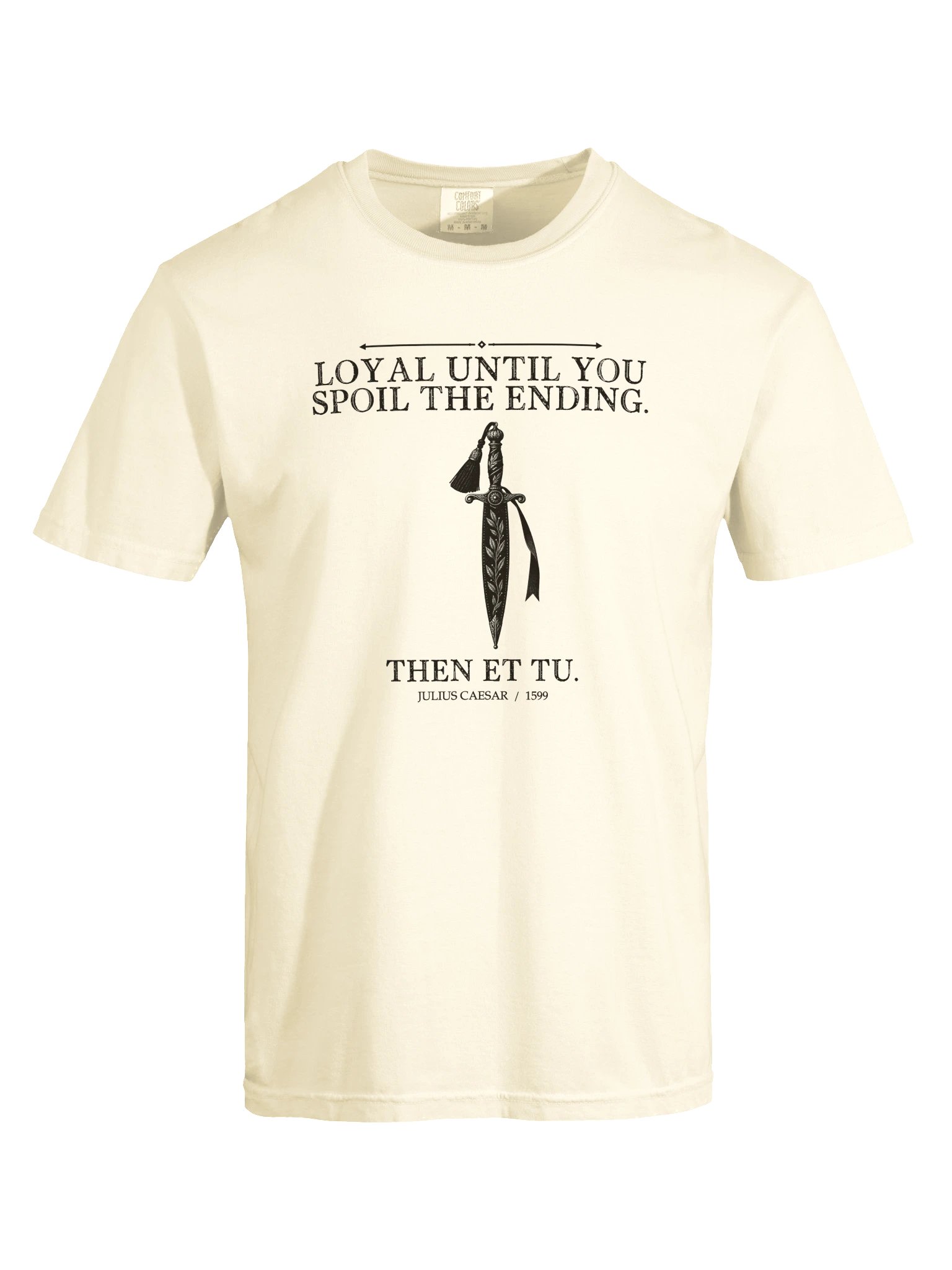 Loyal Until Et Tu -- Julius Caesar Tee (Light) product image (17)