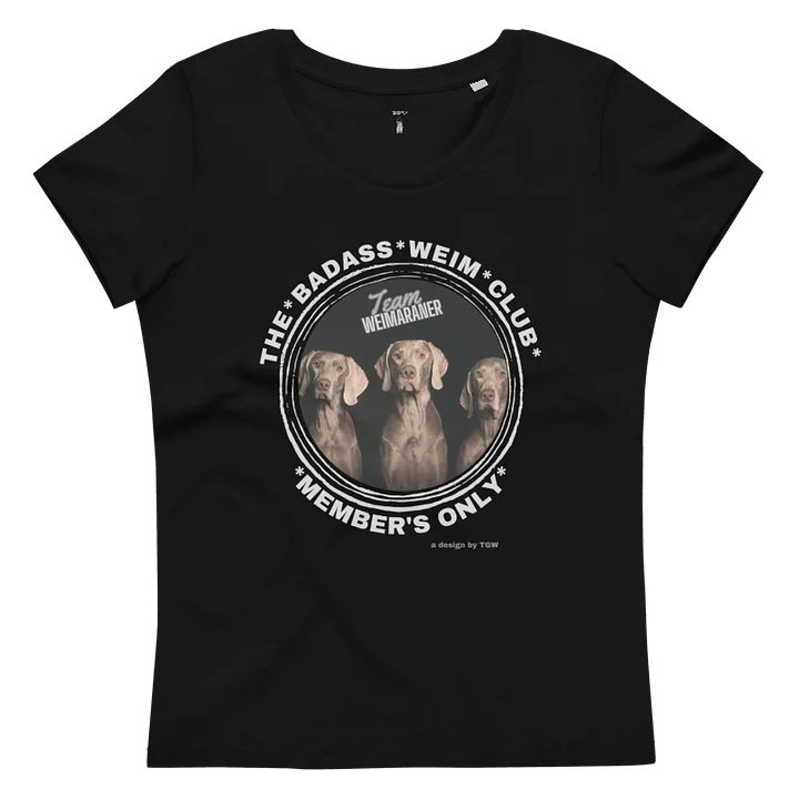 The Badass Weim Club - Stanley/Stella Women's Fitted Eco Tee product image (2)
