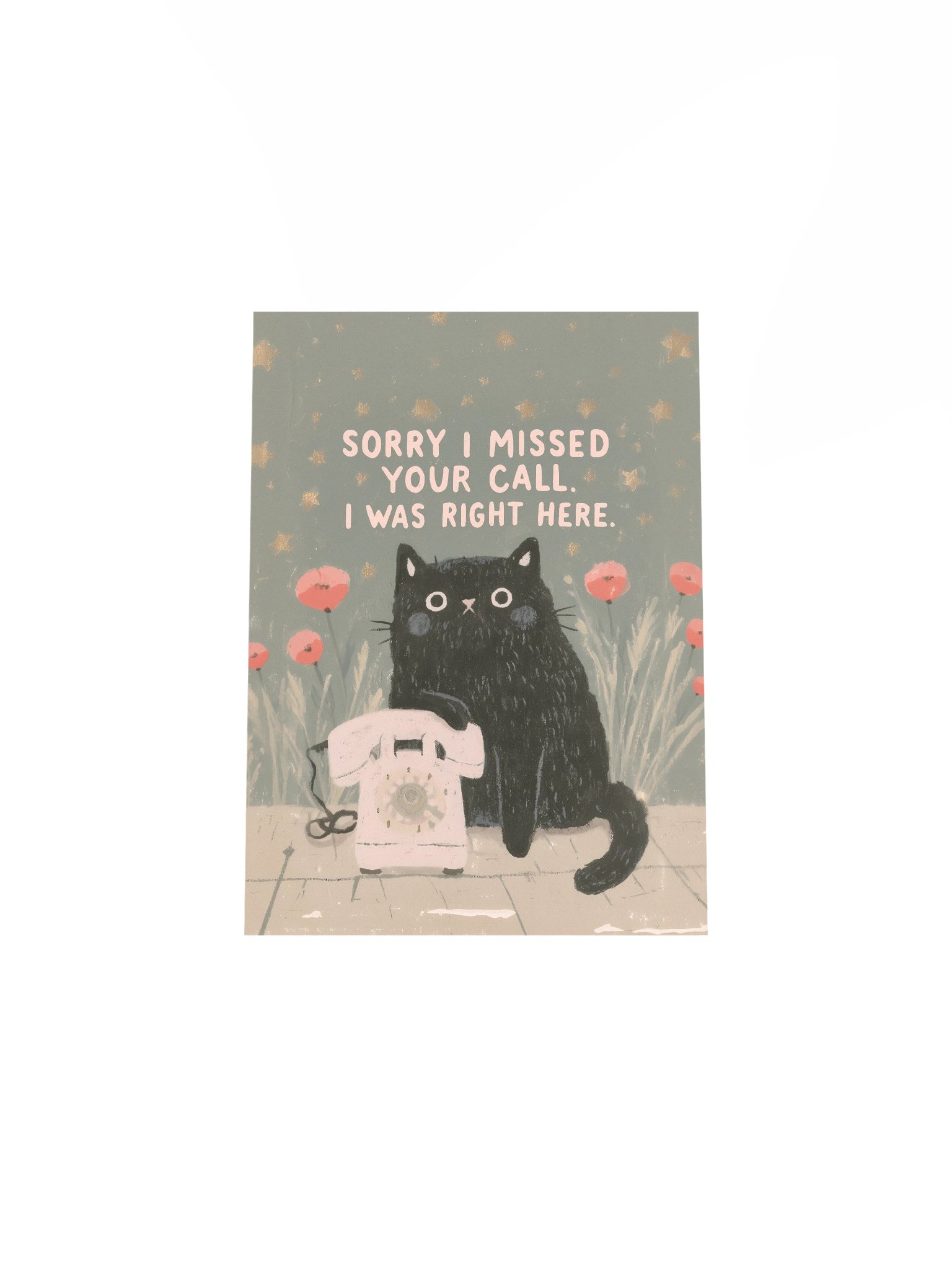 Sorry I Missed Your Call Cat Poster product image (31)
