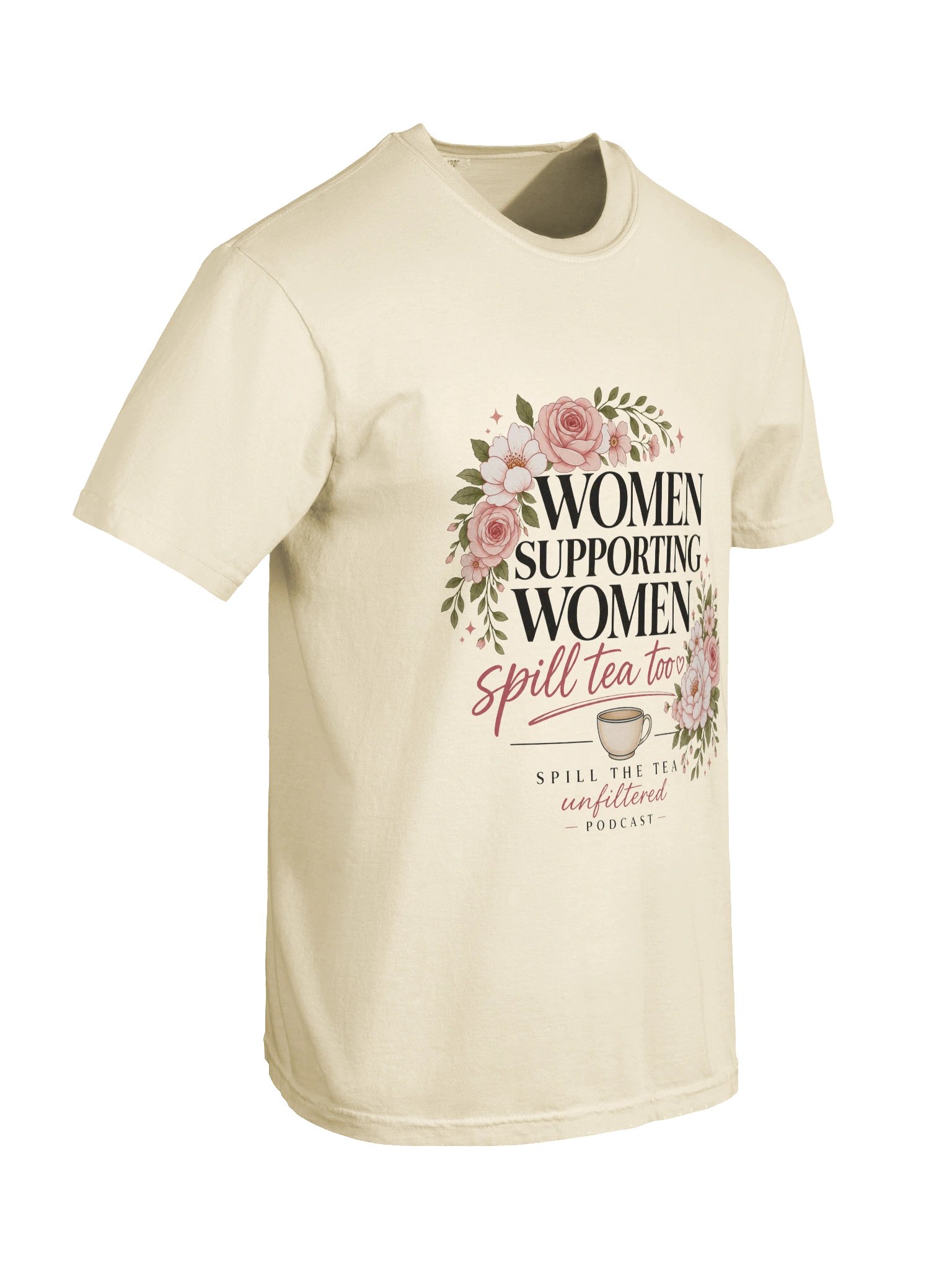 Women Supporting Women Tea Podcast Tee product image (54)