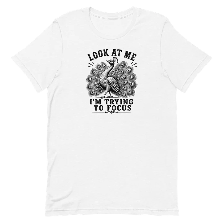 Look At Me Funny Peacock T-Shirt product image (1)