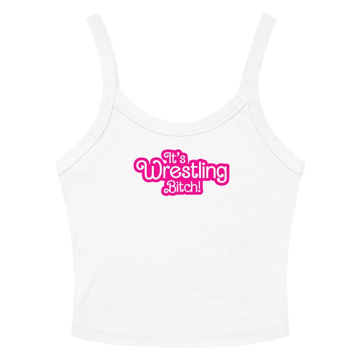 It's Wrestling Bitch Micro Ribbed Tank Top product image (10)