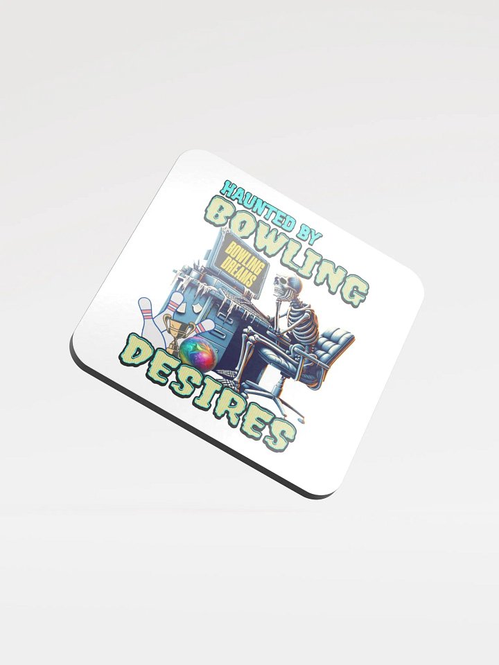 Haunted By Bowling Desires Cork Coaster product image (2)