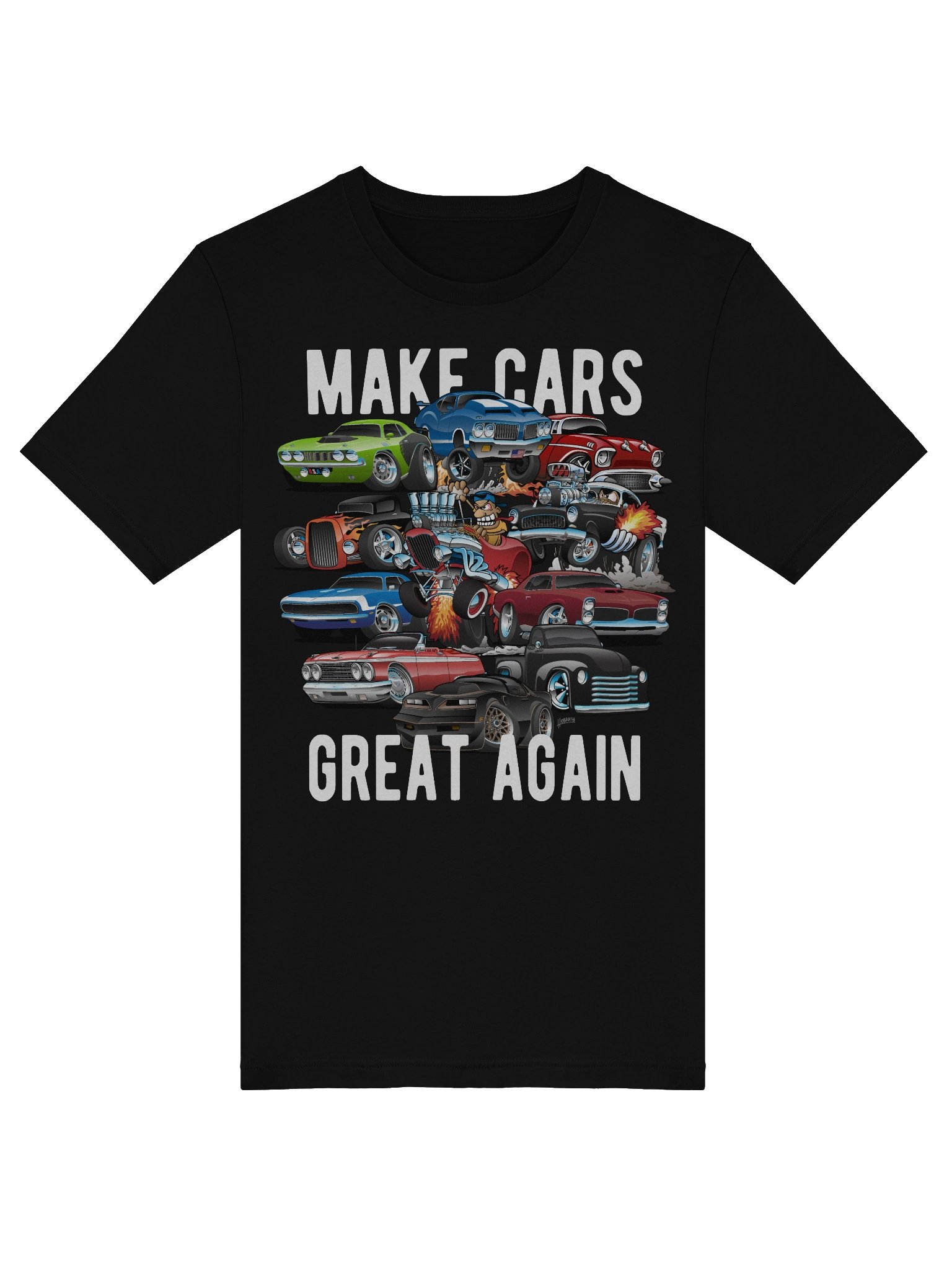 Make Cars Great Again! Muscle Cars, Classic Cars and Hotrods T-Shirt product image (3)