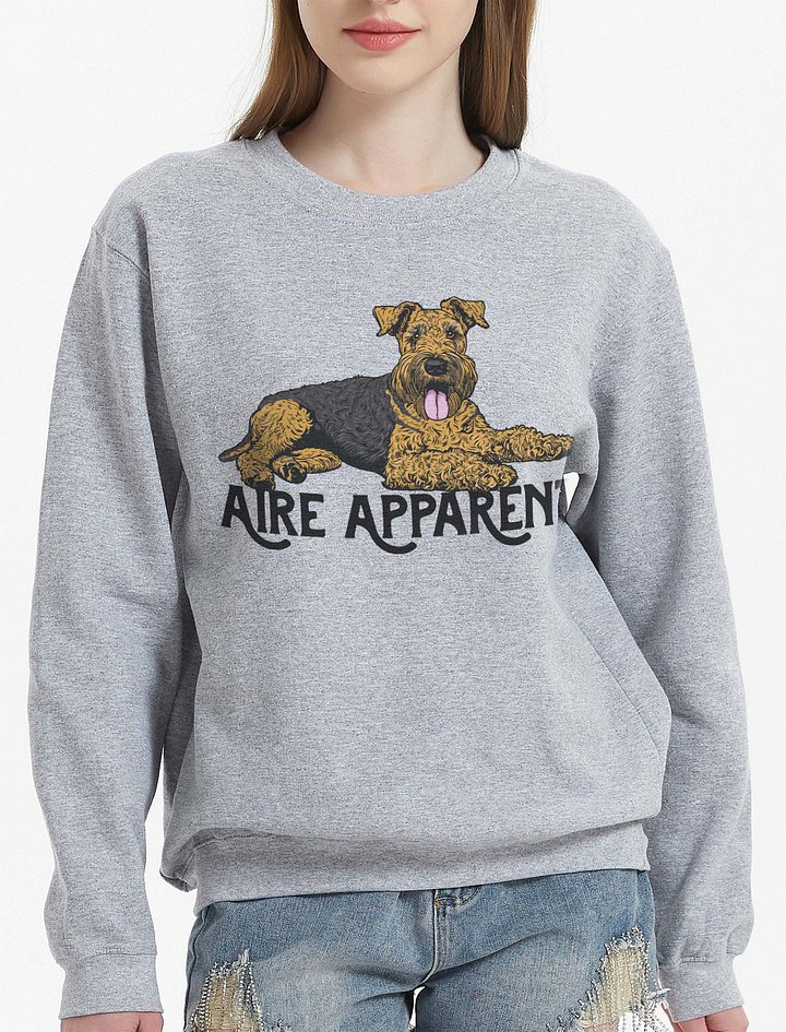Aire Apparent Sweatshirt of an Airedale Terrier | Funny Shirt for Airedale Terrier Paw-rents product image (2)