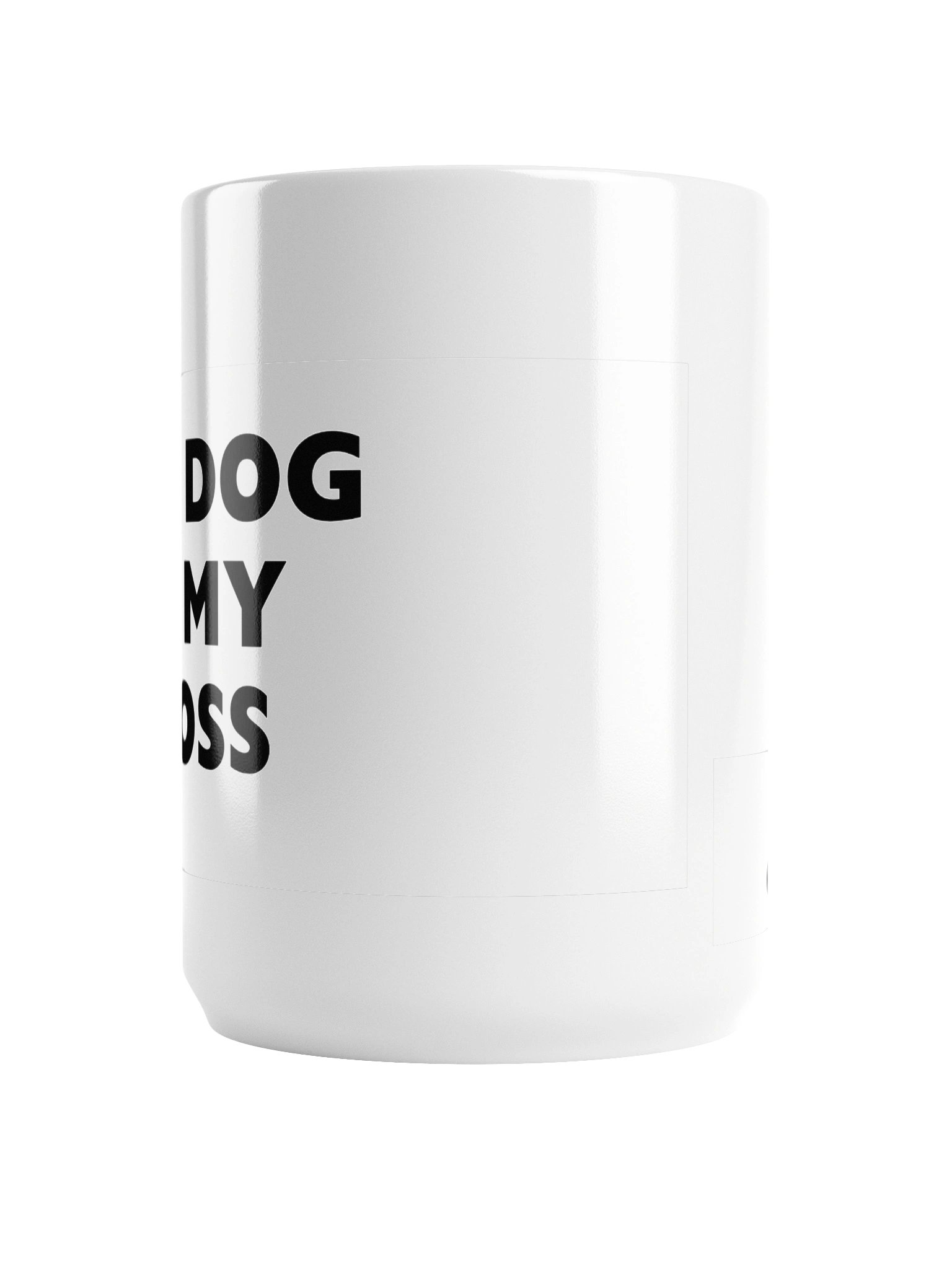 My Dog Is My Boss Mug (15oz) product image (4)