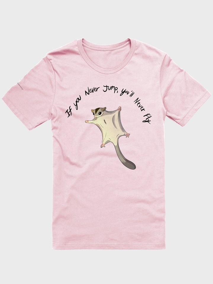 If You Never Jump.. Supersoft T-Shirt product image (4)