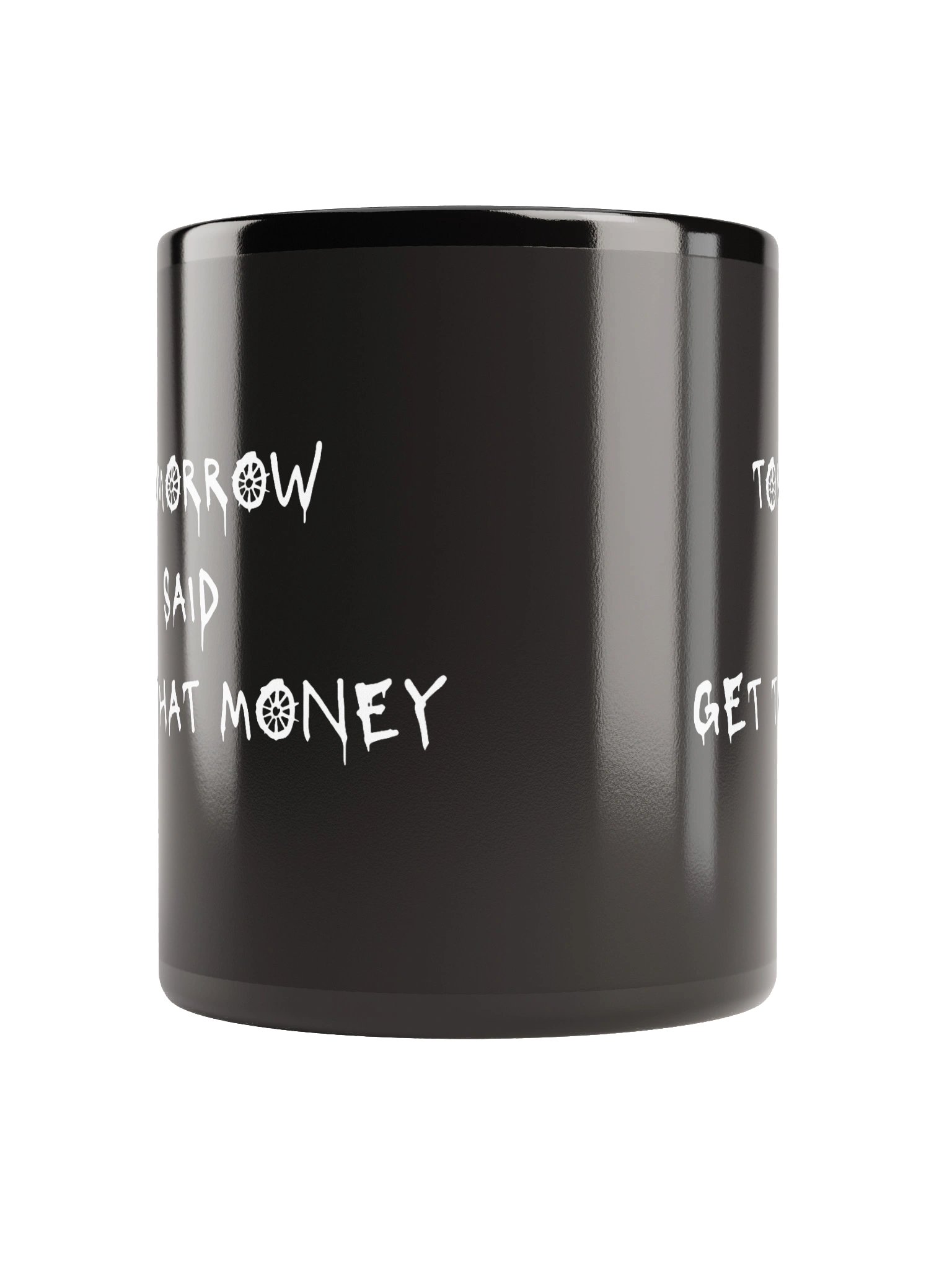 "Tomorrow Said" Drink Mug product image (5)