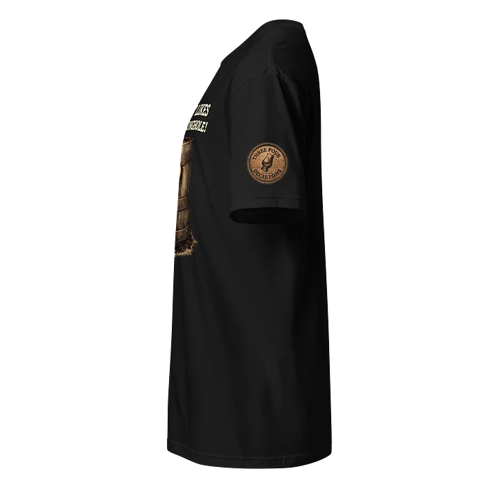 Nobody Likes a Leaky Bunghole Tee product image (2)