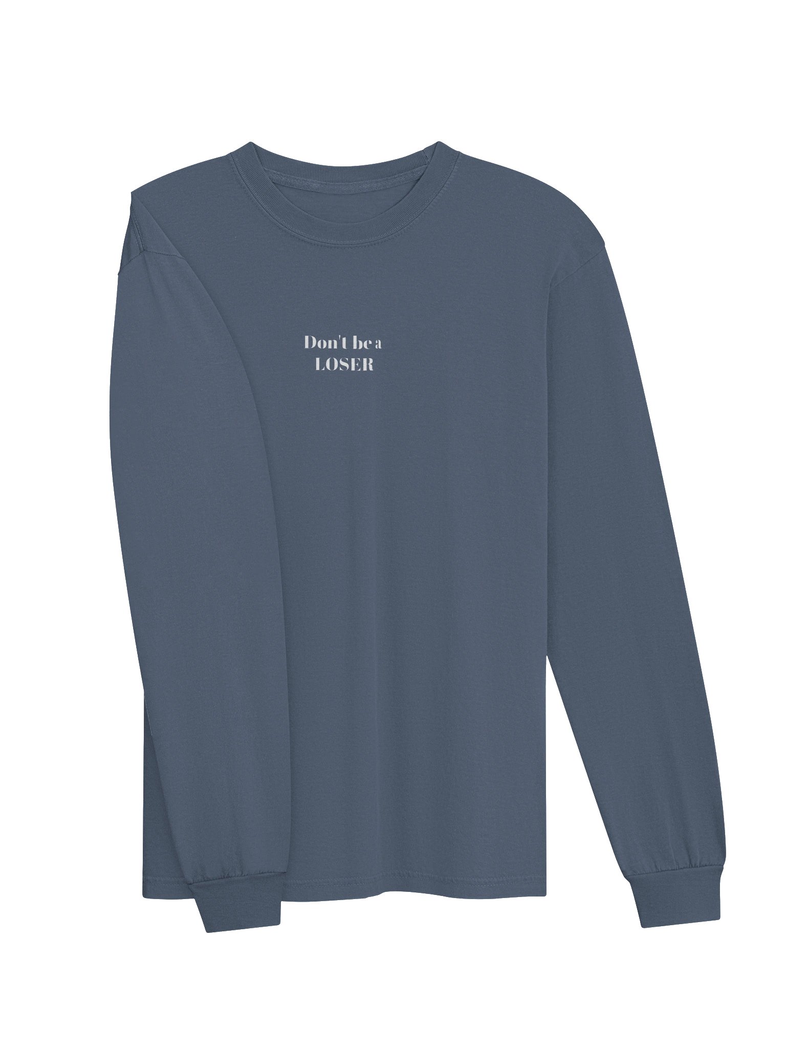 Don't be a LOSER unisex long sleeve (blue jeans) product image (3)