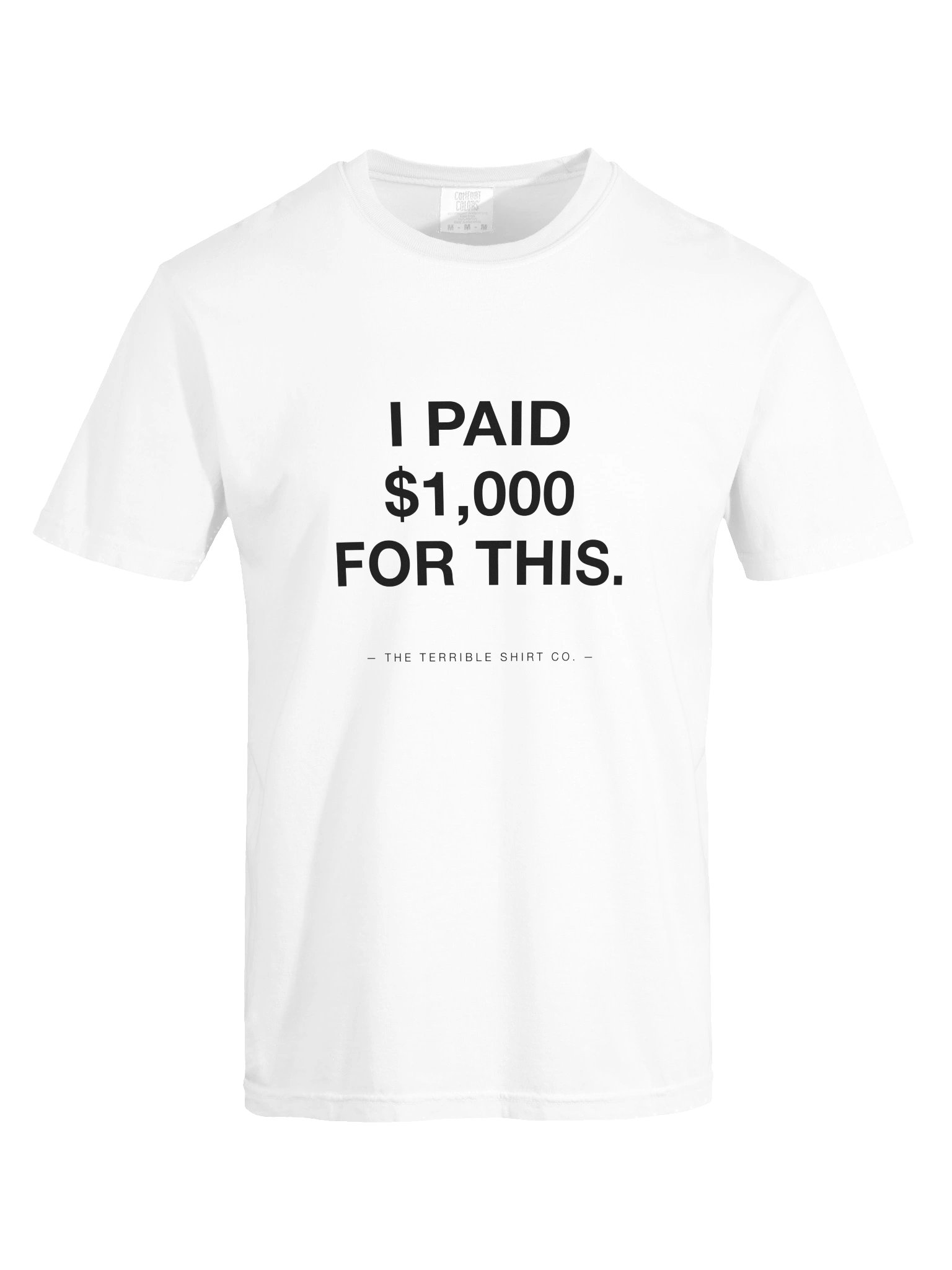 "I Paid $1,000 For This" product image (5)