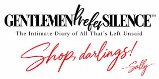 Gentlemen Prefer Silence