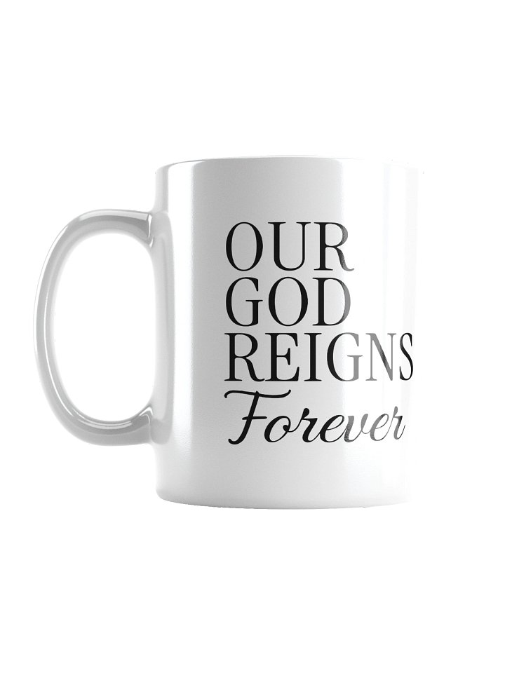 Our God Reigns Forever Mug product image (3)