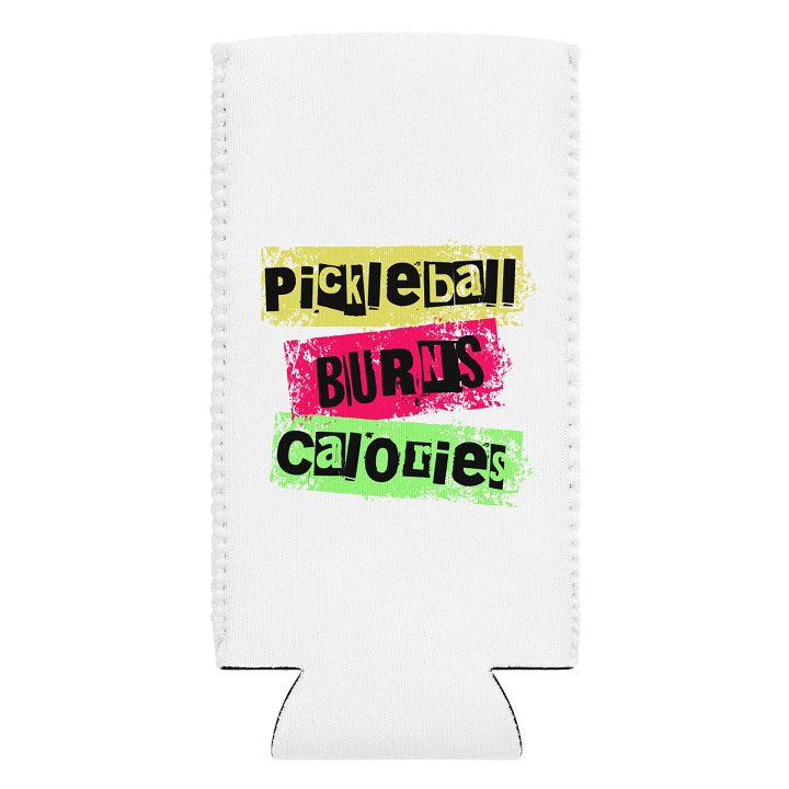 Pickleball Burns Calories Can Cooler product image (1)