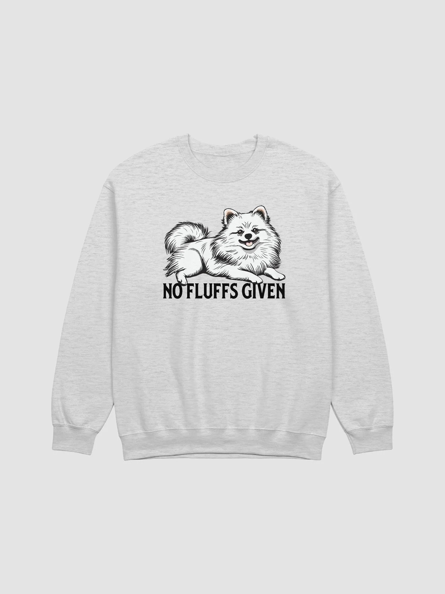No Fluffs Given Sweatshirt of a Pomeranian(White) | Funny Shirt for Pomeranian Paw-rents product image (1)